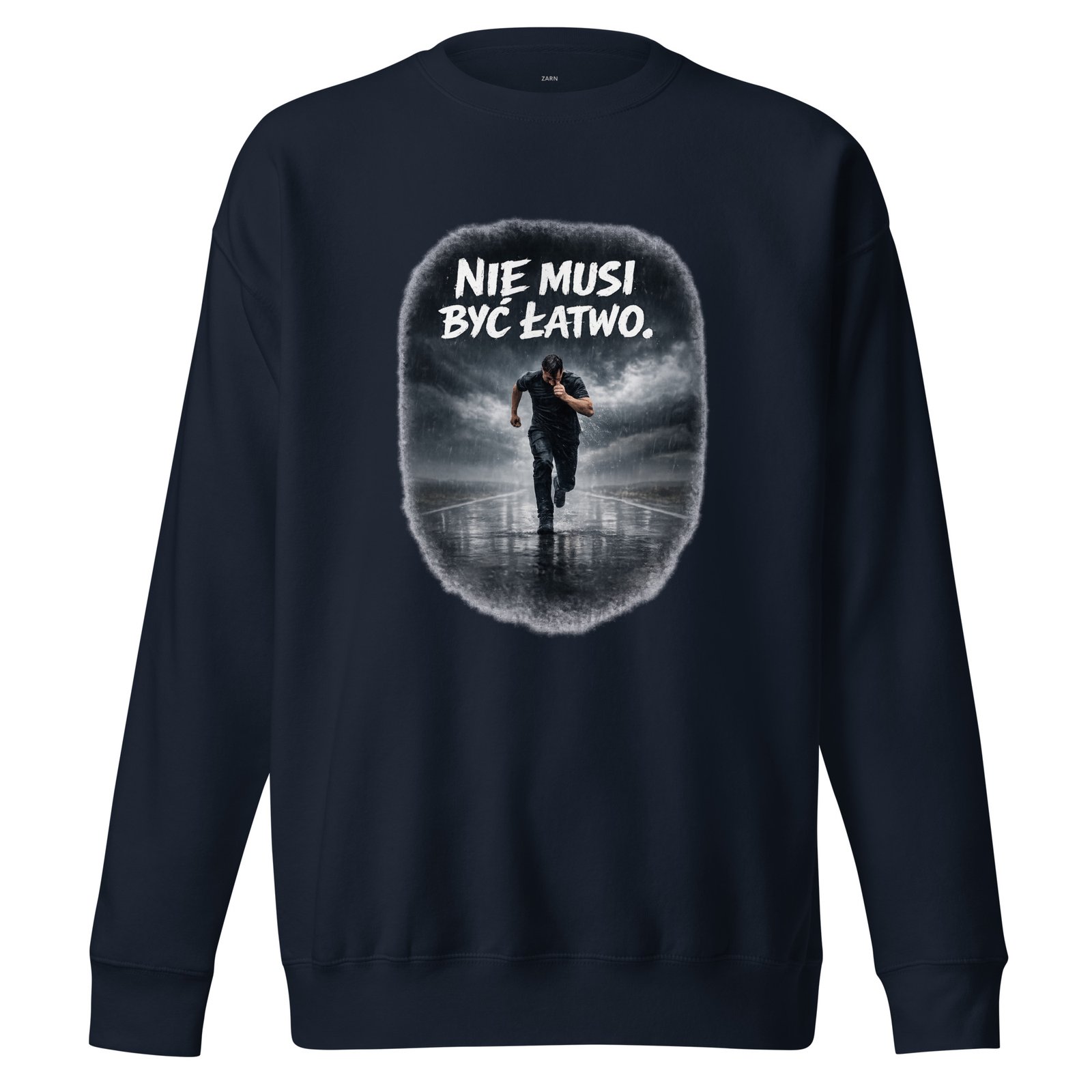 Bluza męska „Nie musi być łatwo” – bluza męska motywacyjna dla wytrwałych| Zarn.pl Bluza męska „Nie musi być łatwo” – bluza męska motywacyjna dla wytrwałych - obrazek 3