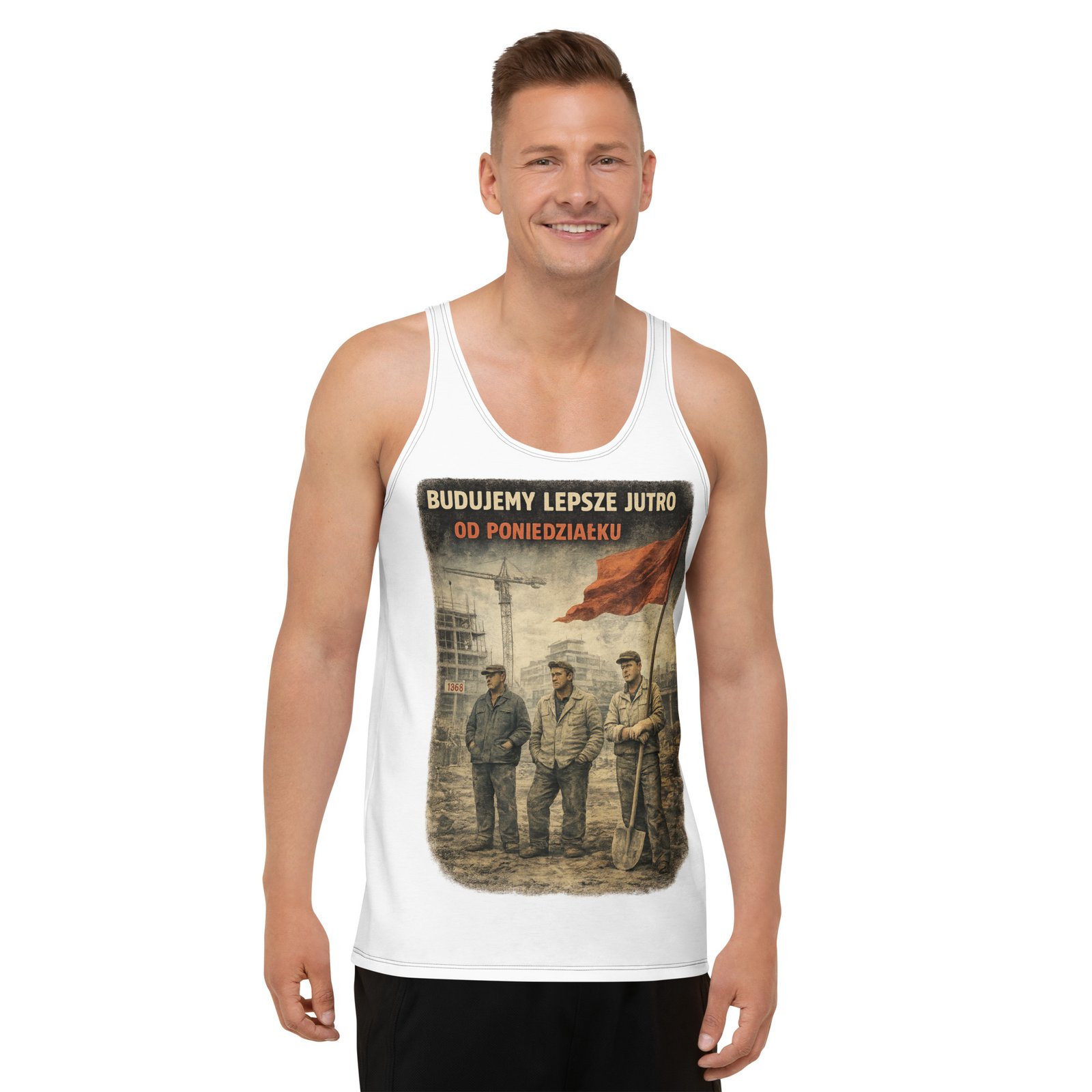 Męski tank top „Budujemy lepsze jutro od poniedziałku” – koszulka bez rękawów PRL| Zarn.pl męski tank top PRL Budujemy lepsze jutro od poniedziałku