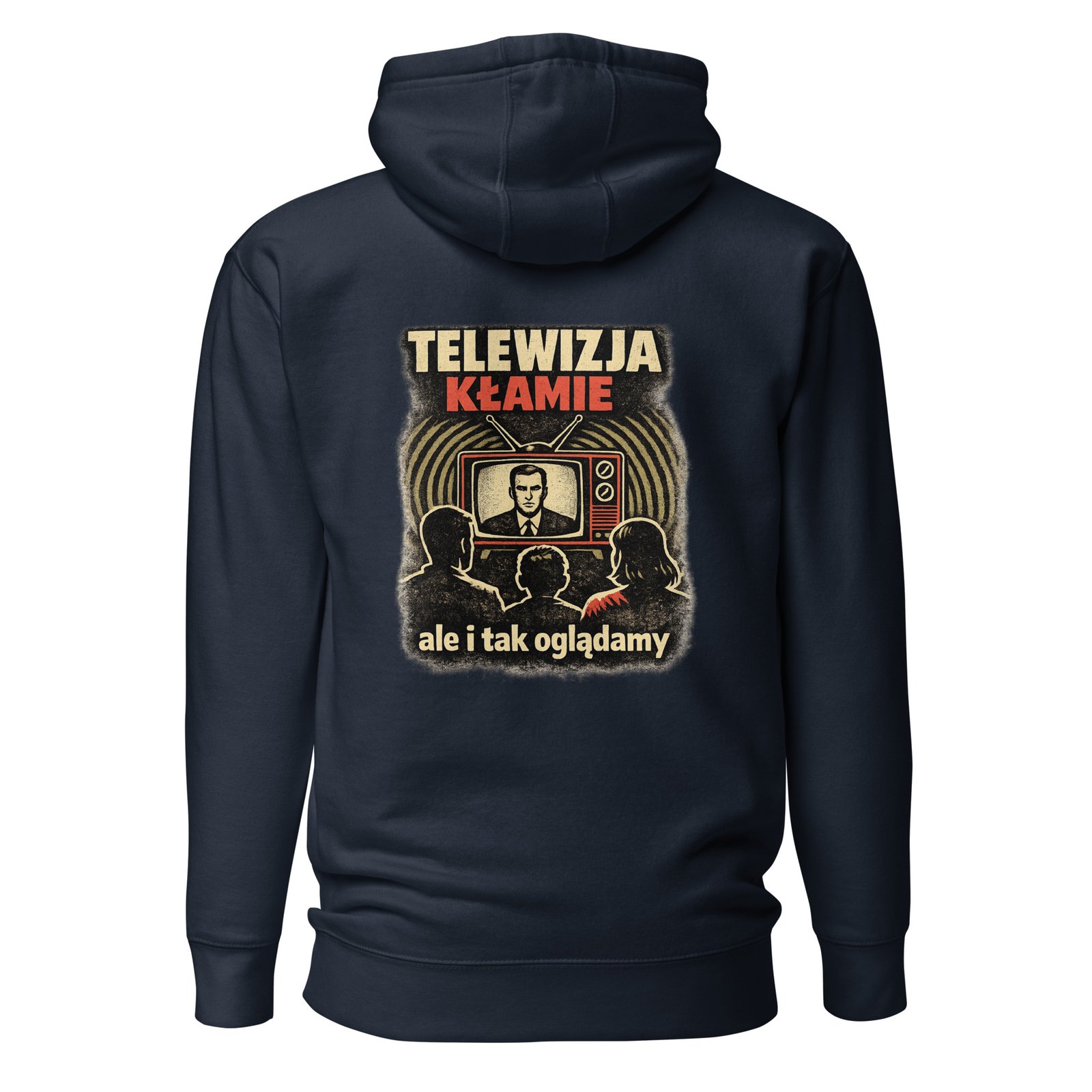 Męska bluza z kapturem kangurka „Telewizja Kłamie” – bluza męska w klimacie PRL z telewizorem retro| Zarn.pl Męska bluza z kapturem kangurka „Telewizja Kłamie” – bluza męska w klimacie PRL z telewizorem retro - obrazek 3