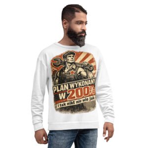 bluza męska z grafiką Plan Wykonany w 200% i tak nikt nie wie jak